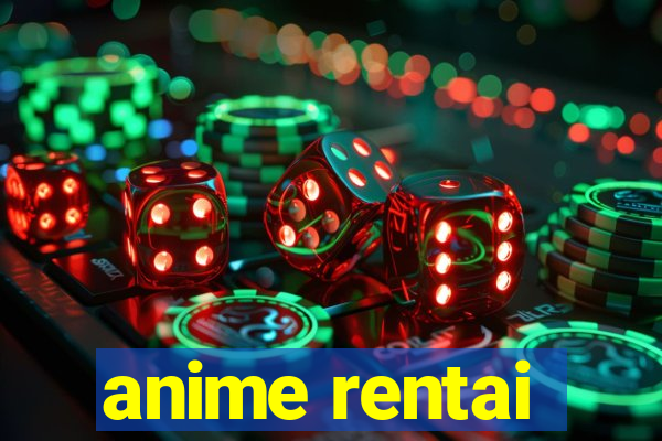 anime rentai